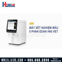 MÁY PHÂN TÍCH HUYẾT HỌC THÚ Y 5 PHẦN EDAN H60 VET 